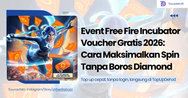 Event Free Fire Incubator Voucher Gratis 2026: Cara Maksimalkan Spin Tanpa Boros Diamond